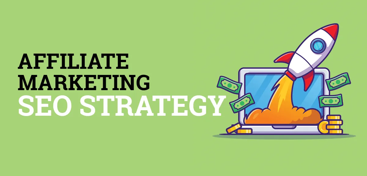 affiliate marketing seo strategy