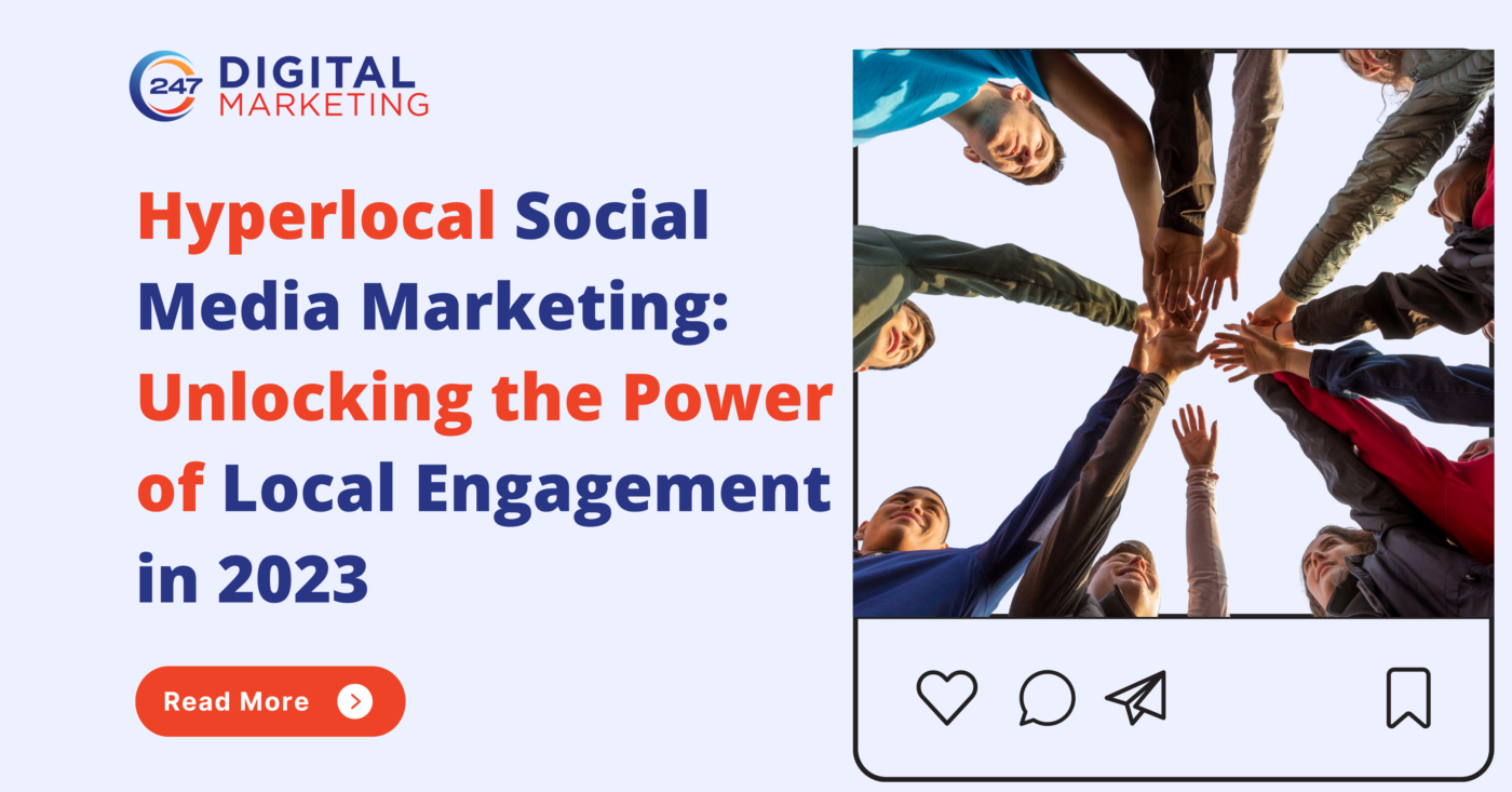 Hyperlocal Social Media Marketing_ Unlocking the Power of Local Engagement in 2023