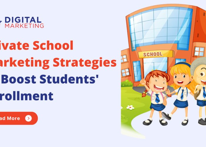 Private School Marketing Strategies to Boost Students' Enrollment