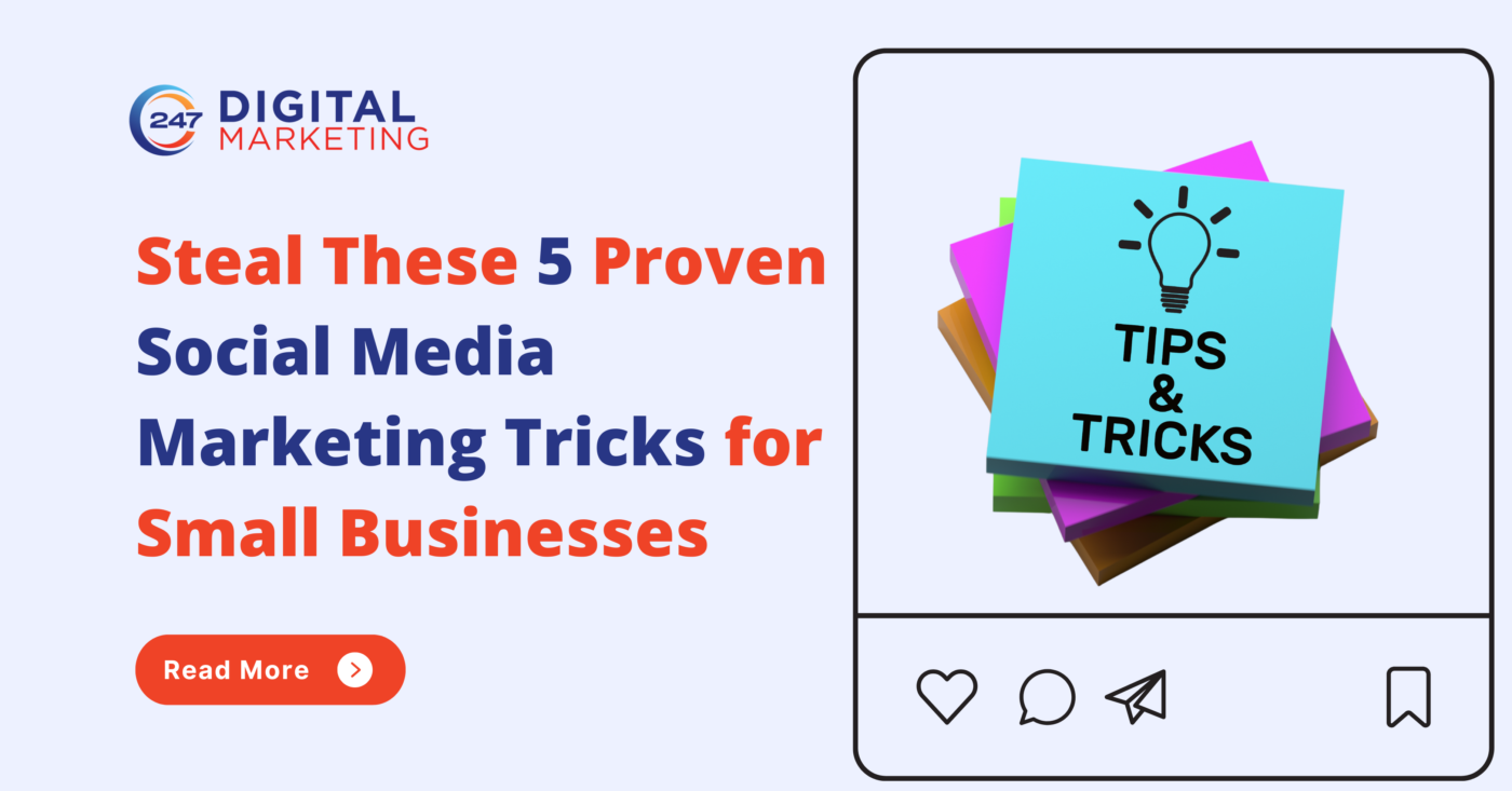 Steal These 5 Proven Social Media Marketing Tricks for Small Businesses