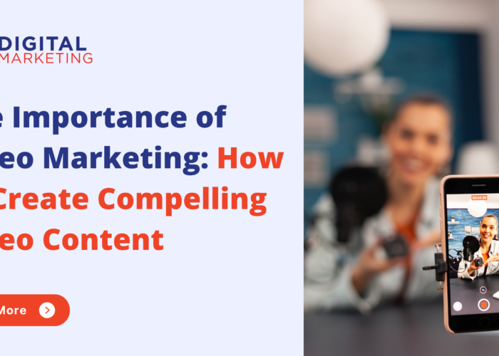 The Importance of Video Marketing_ How to Create Compelling Video Content