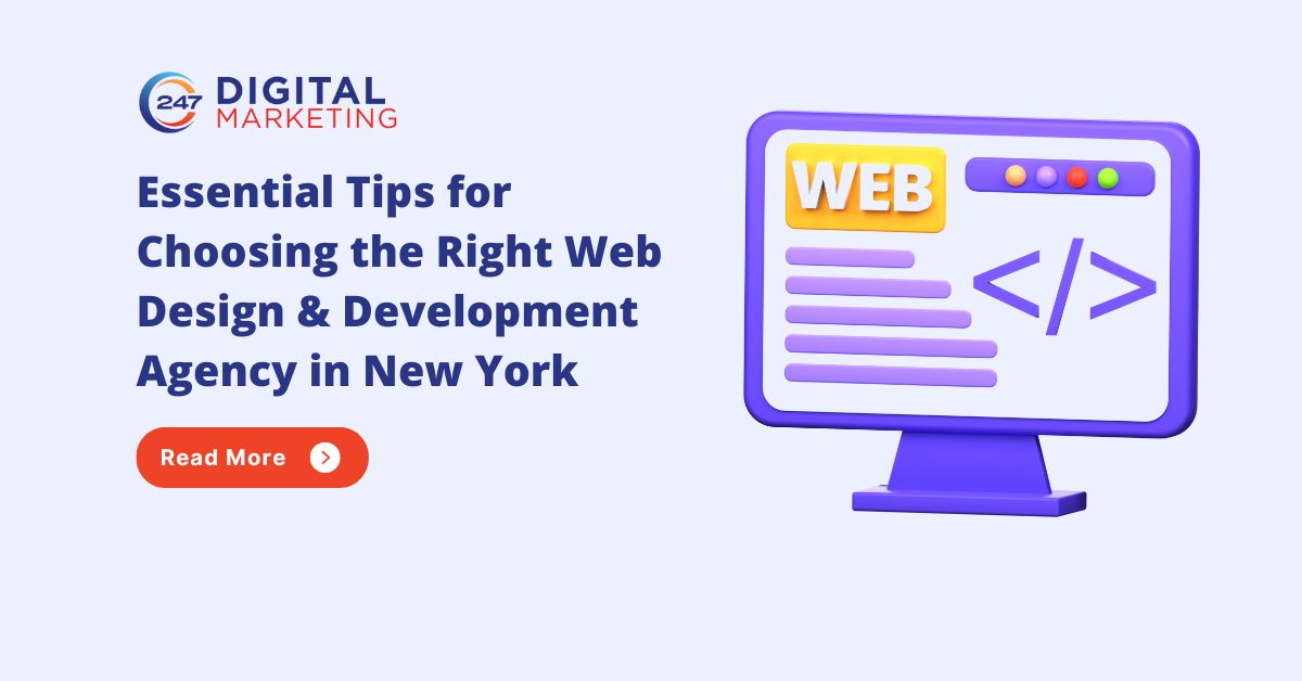 Essential Tips for Choosing the Right Web Design & Development Agency in New York