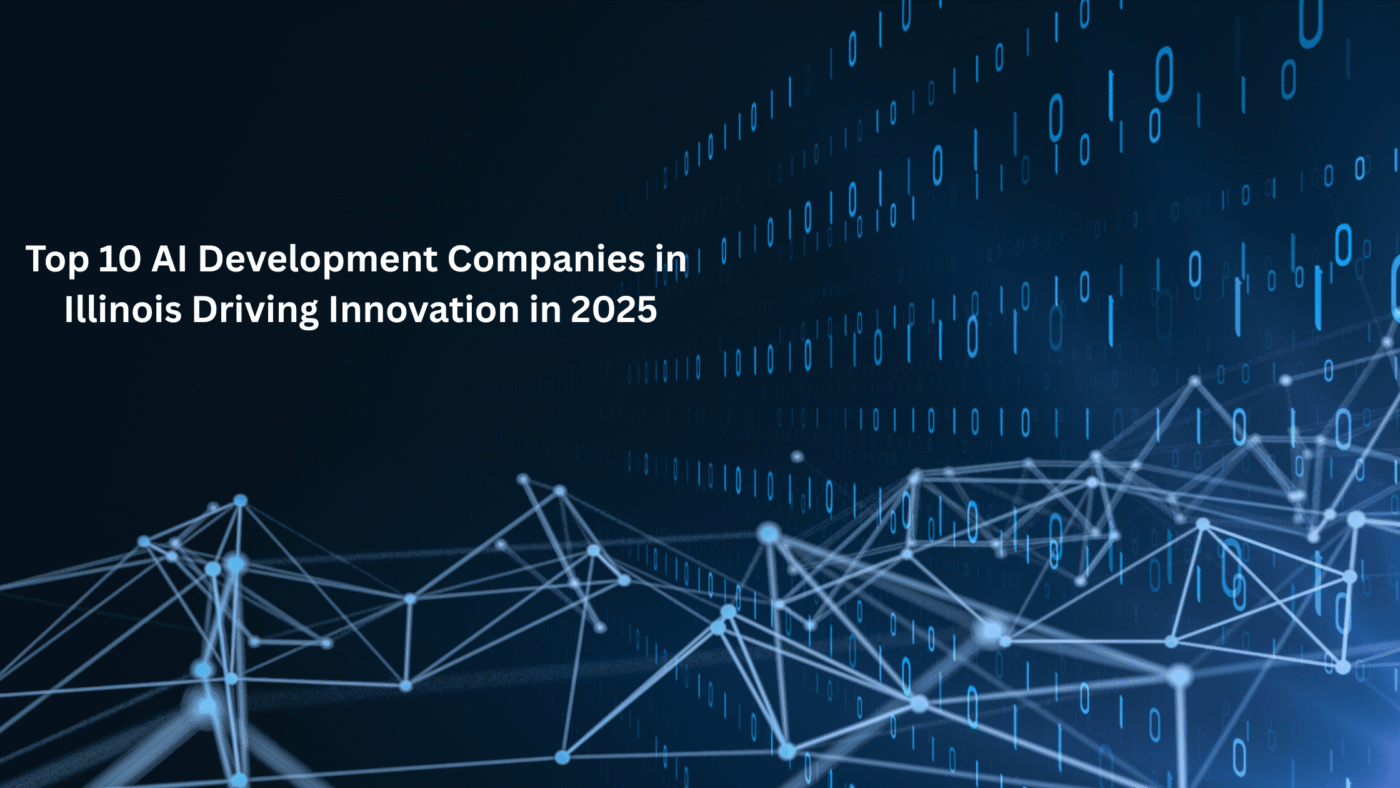 Top 10 AI Development Companies in Illinois Driving Innovation in 2025