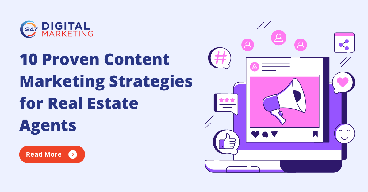 10 Proven Content Marketing Strategies for Real Estate Agents