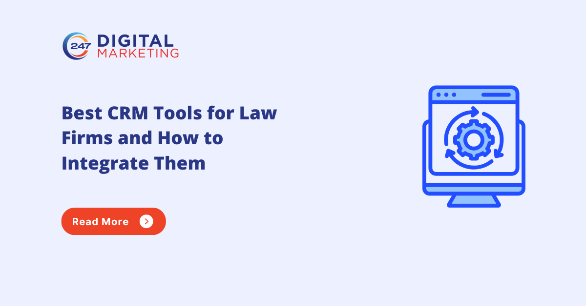 Best CRM Tools for Law Firms and How to Integrate Them