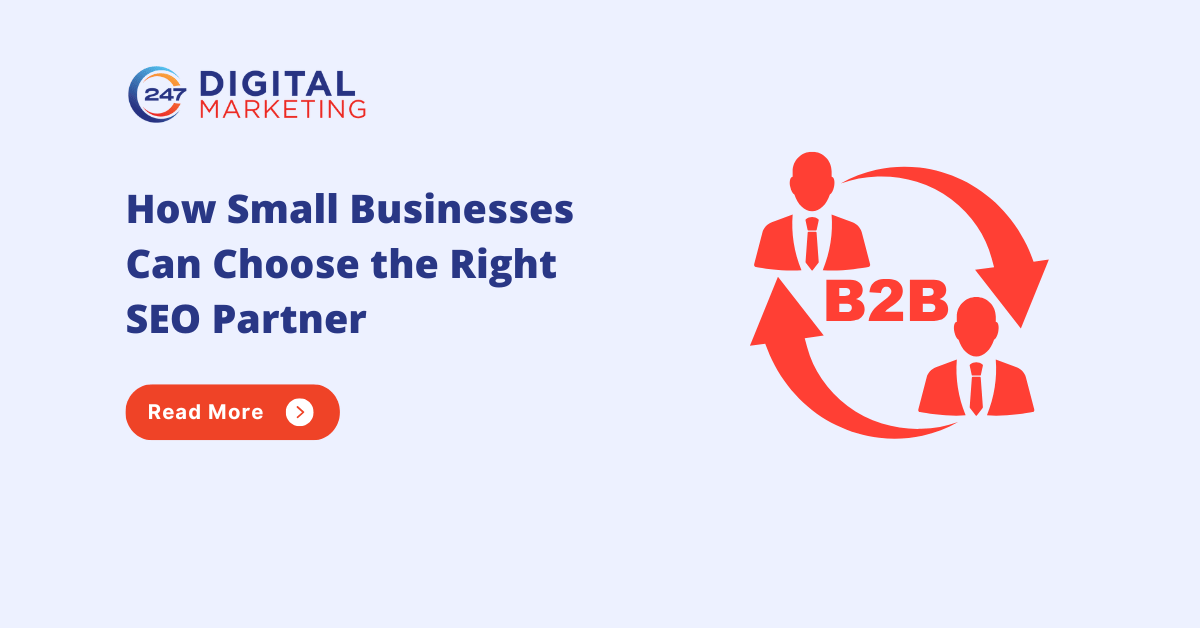 How Small Businesses Can Choose the Right SEO Partner