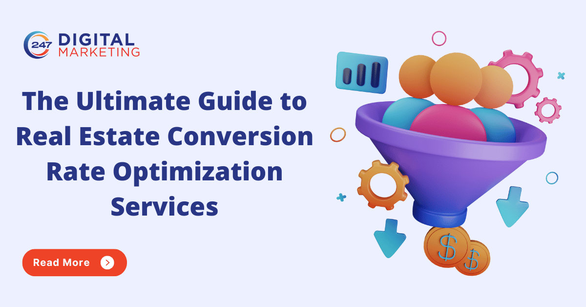 The Ultimate Guide to Real Estate Conversion Rate Optimization Services